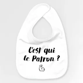 Bavoir Bébé C'est qui le patron