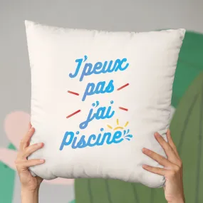 Coussin J'peux pas j'ai piscine